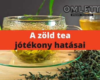 A zöld tea jótékony hatásai